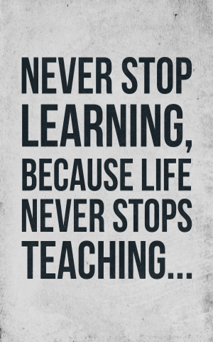 never stop learning